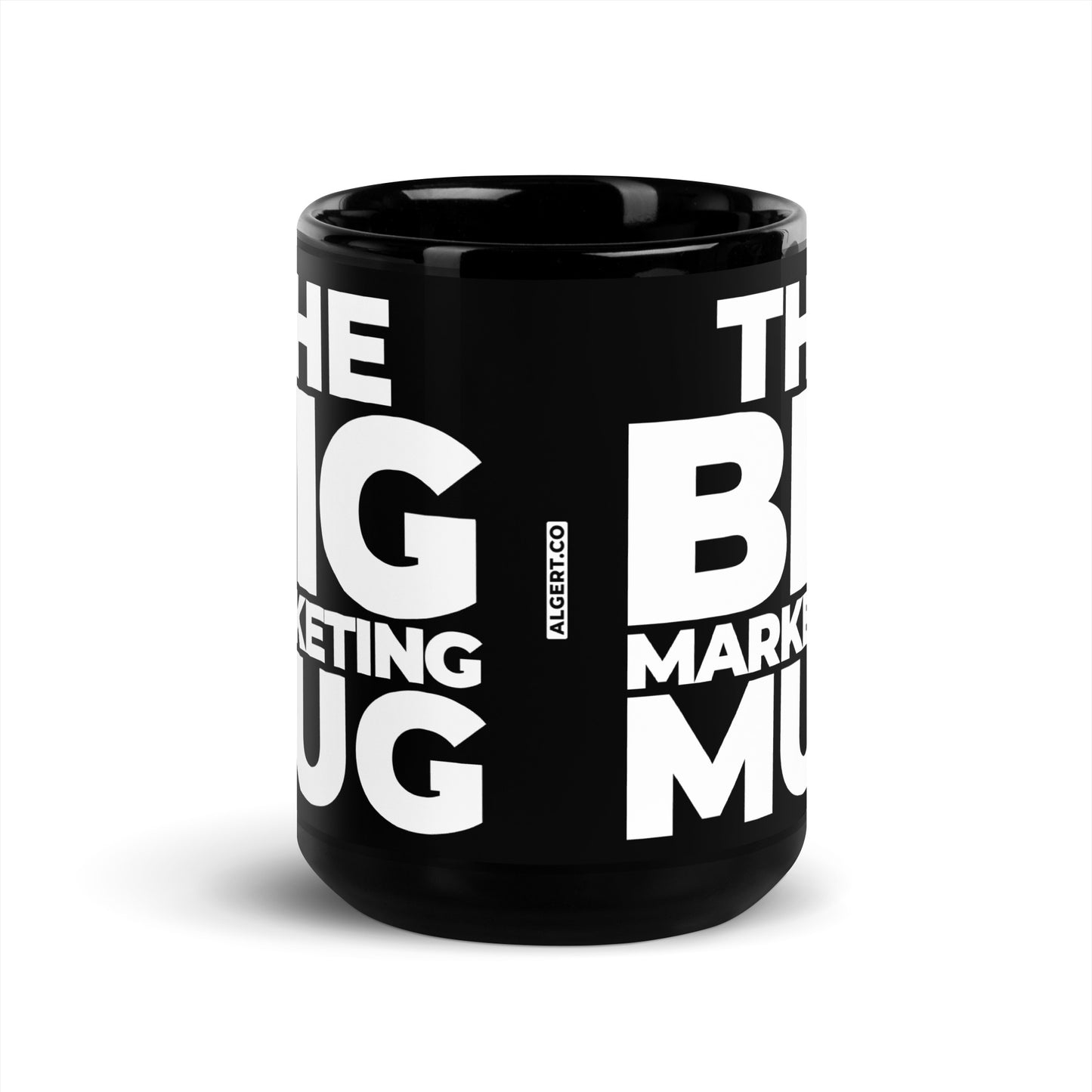 The BIG Marketing Mug (15oz)